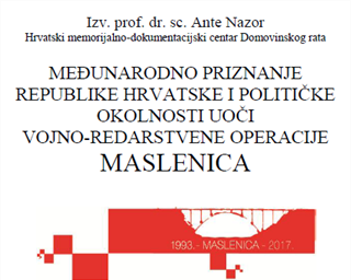 Predavanje "Međunarodno priznanje Republike Hrvatske i političke okolnosti uoči Vojno-redarstvene operacije Maslenica"